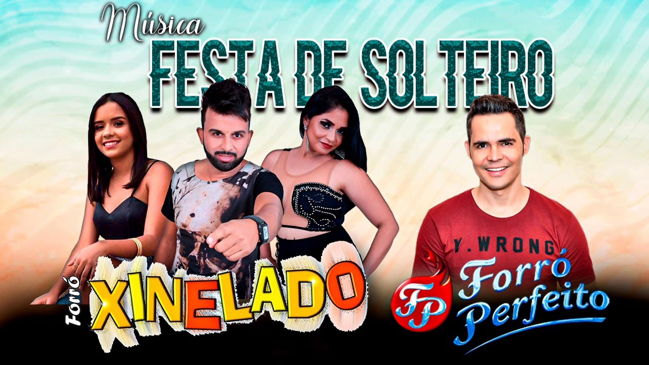 XINELADO (2021) FESTA DE SOLTEIRO | feat FORR&Oacute; PERFEITO
