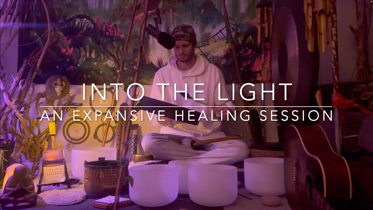 Into the Light - An Expansive Healing session