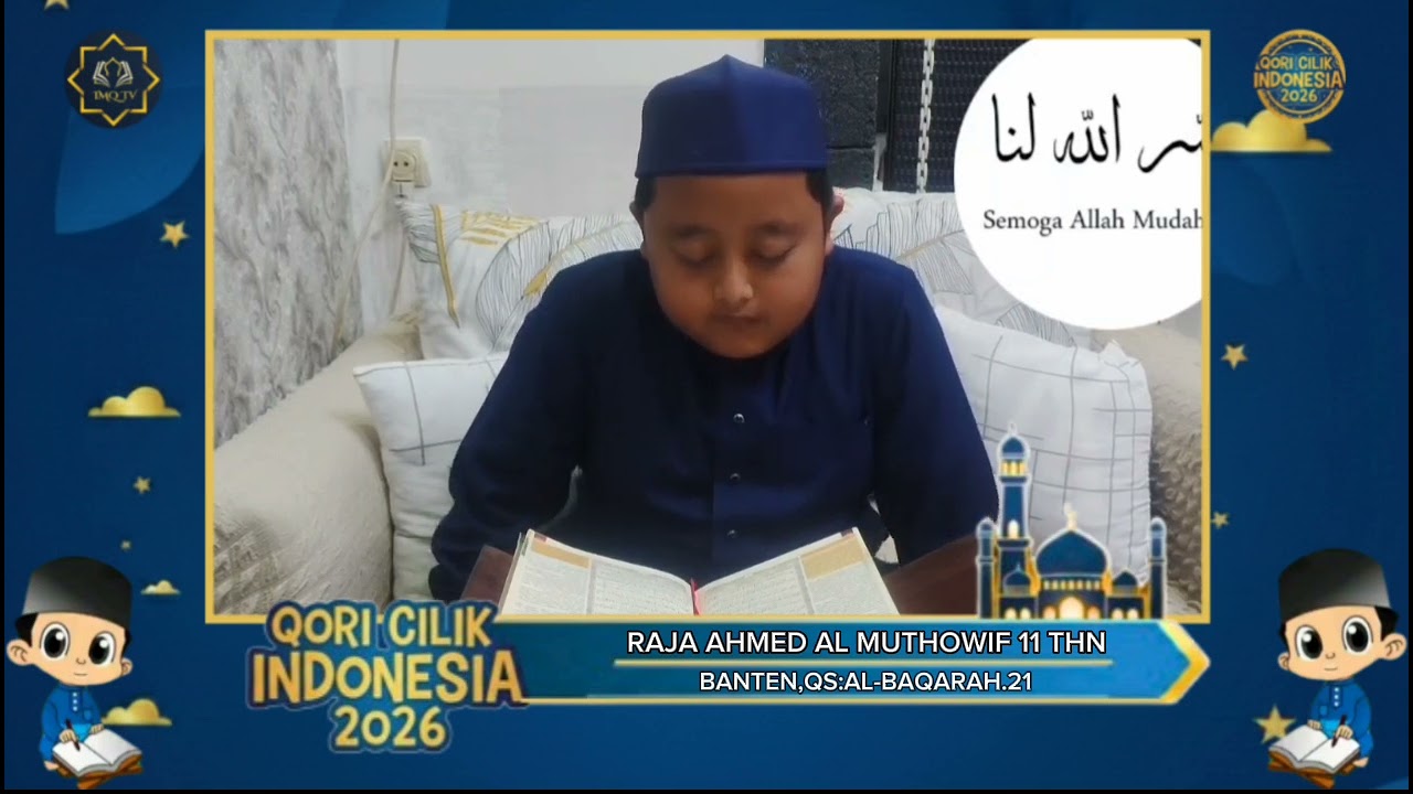 TOP 30||RAJA AHMED AL-MUTHOWIF 11 THN |BANTEN |QORICILIKINDONESIA2026||