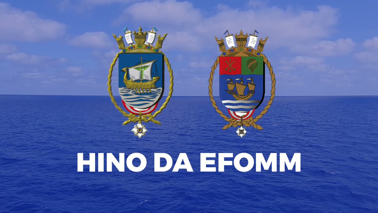HINO DA EFOMM - Escola de Formação de Oficiais da Marinha Mercante (CIABA/CIAGA)
