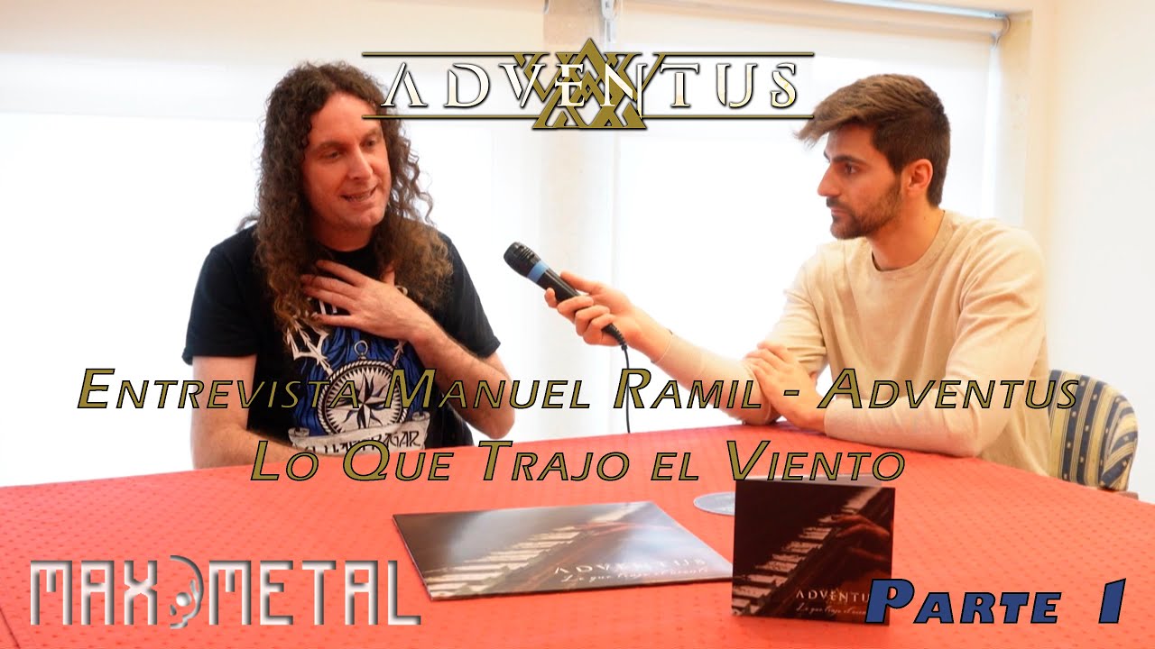 Entrevista Adventus (Manuel Ramil) - Parte 1  - Marzo 2024