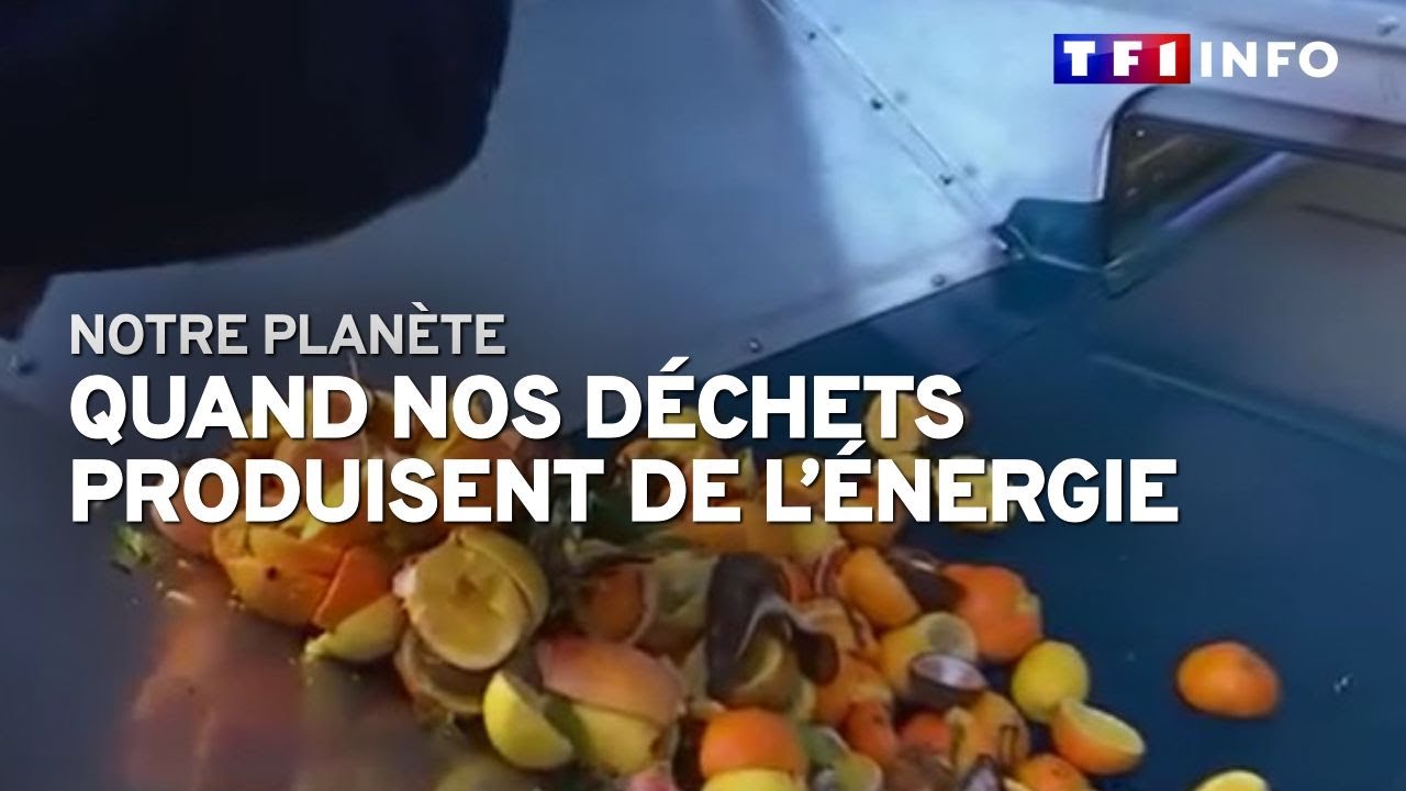 Quand vos déchets produisent de l'énergie