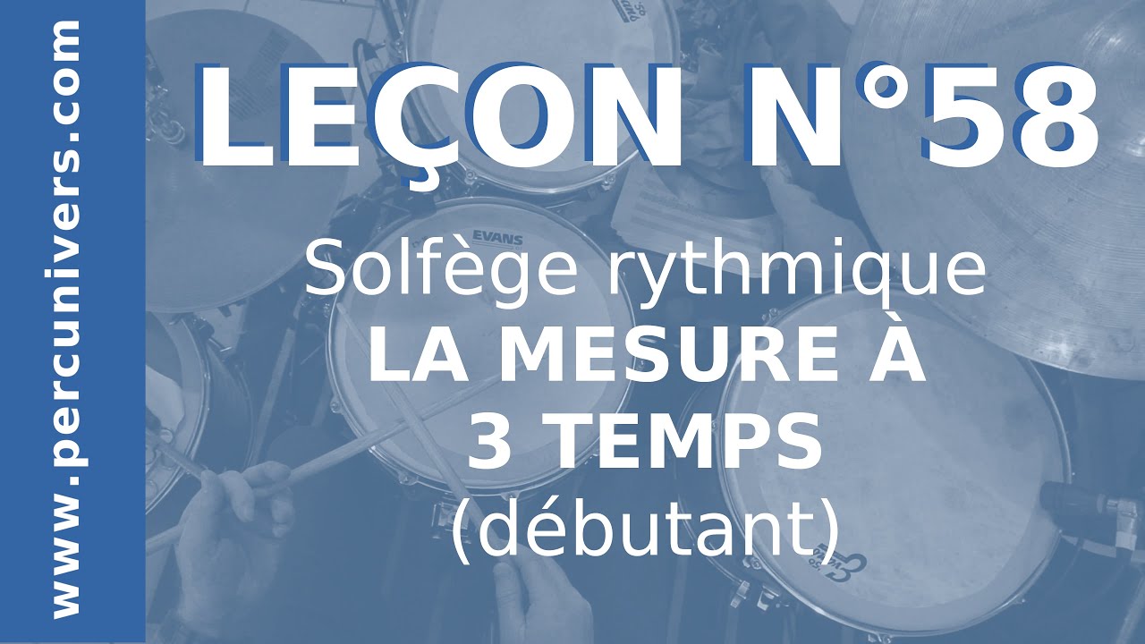 LEÇON N°58 : LA MESURE À 3 TEMPS