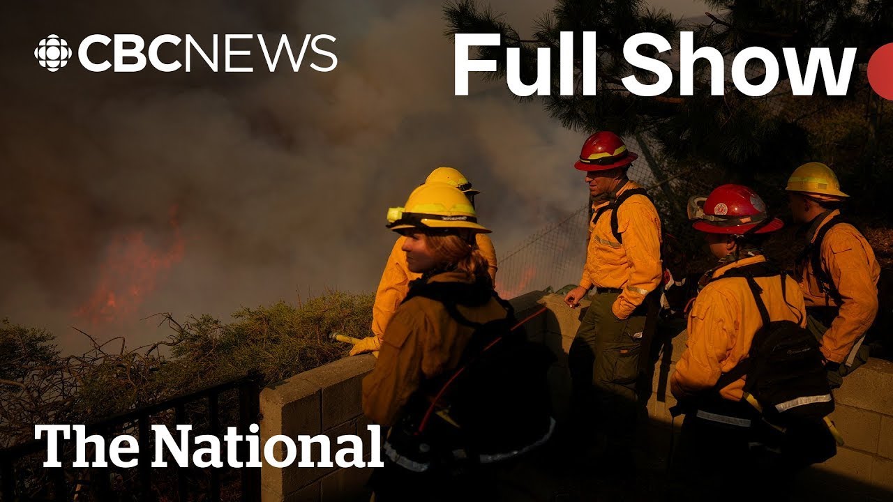 CBC News: The National | L.A. braces for wildfire growth
