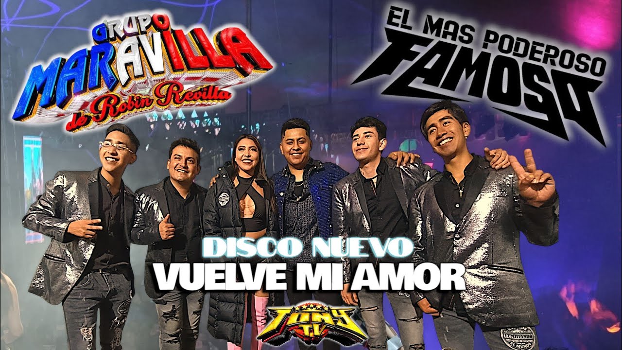 📀 Disco Nuevo - Vuelve Mi amor - Sonido Famoso FT Grupo Maravilla - En Vivo 2025 📀