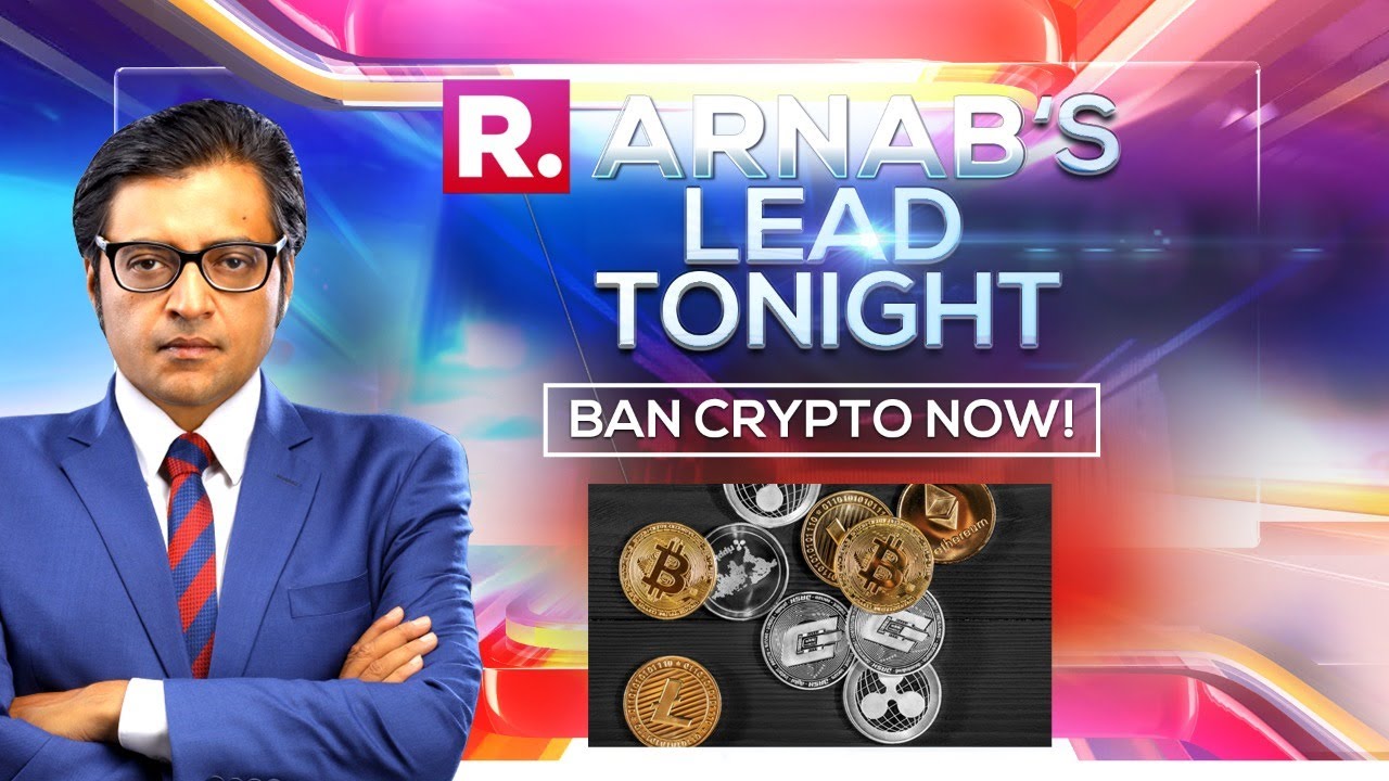 Arnab's Lead Tonight: Has Crypto Become A Tool To Ruin India's Financial Health?