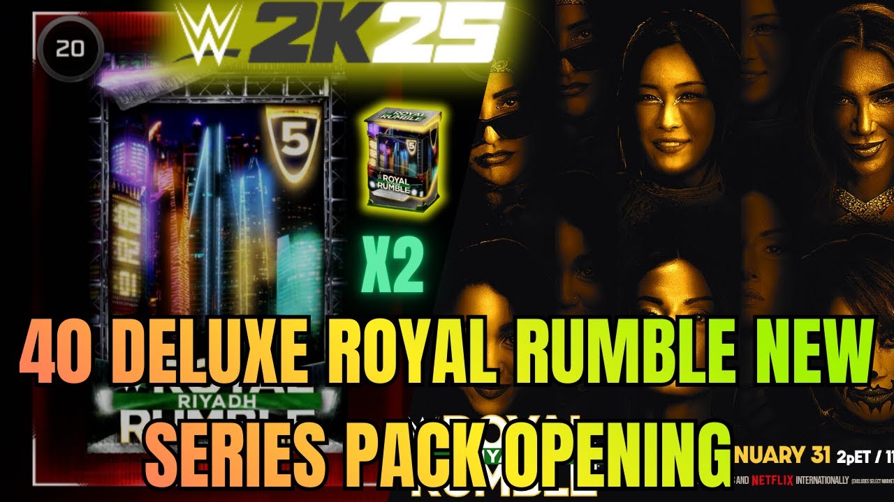 WWE 2K25 MY FACTION 40 DELUXE ROYAL RUMBLE NEW SERIES PACK OPENING