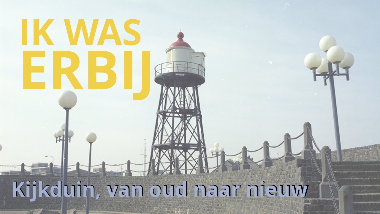 Ik was erbij: Badplaats Kijkduin