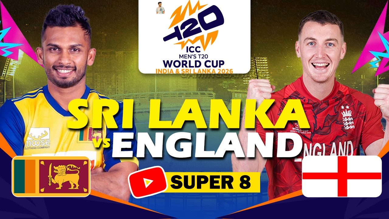 🔴 LIVE | Sri Lanka vs England | Super 8 | ICC T20 World Cup 2026 || Cricket 26