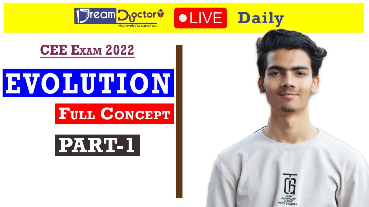Evolution Lecture-1/ CEE Exam/ Dream Doctor/  By Abhishek Acharya