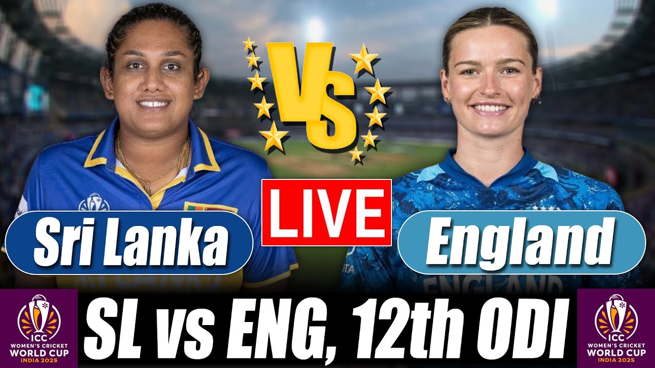 Women World Cup 2025 Score | Sri Lanka Women vs England Women Score 12th ODI Commentary