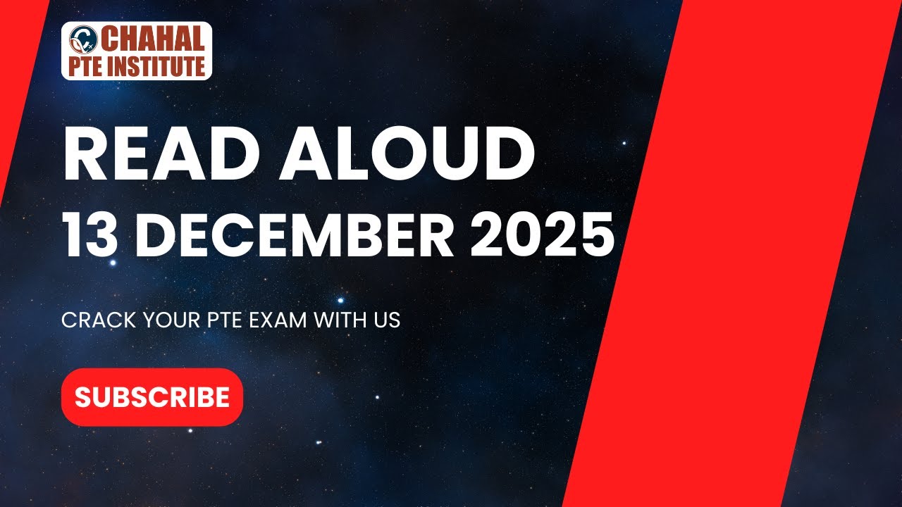 Чтение вслух (PTE) - 13 декабря 2025 г. - Наиболее часто повторяющееся задание | CHAHAL PTE