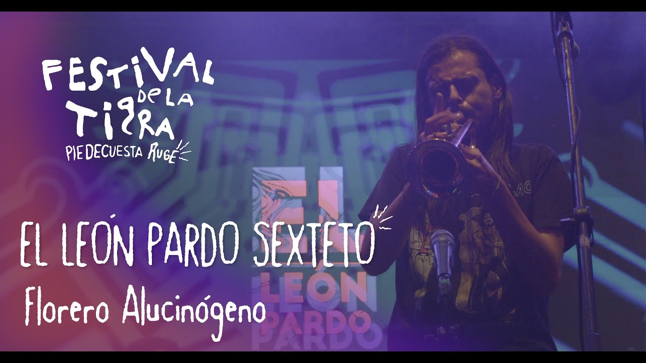 El León Pardo sexteto - Florero Alucinógeno / en vivo desde el Octavo Festival de La Tigra 2024