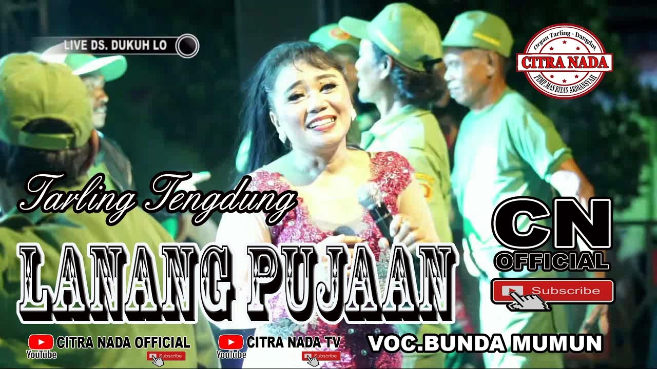 LANANG PUJAAN || TARLING TENGDUNG || CITRA NADA LIVE PELANTIKAN KADES DUKUH LO || BULAKAMBA BREBES
