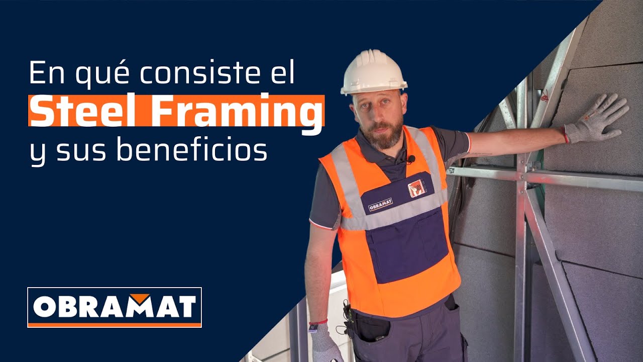 Steel Frame: qu&eacute; es y ventajas | OBRAMAT