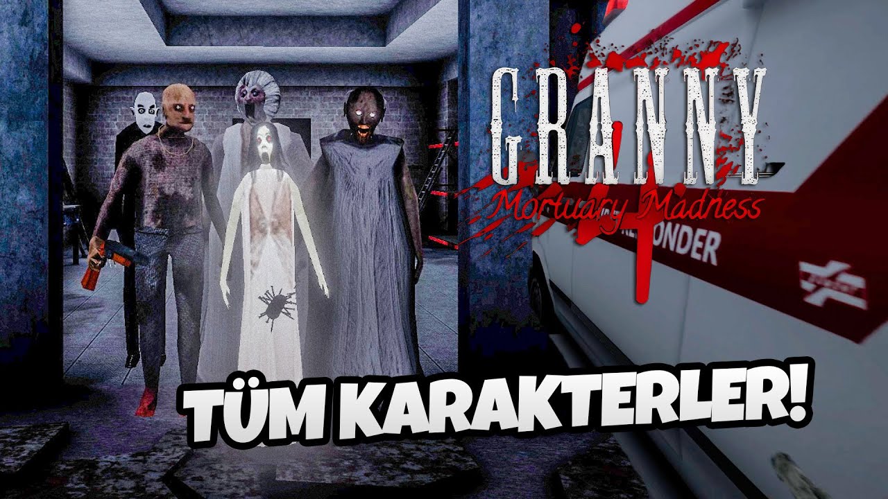TÜM KARAKTERLER VARKEN AMBULANS İLE KAÇTIK! - Granny 4: Mortuary Madness