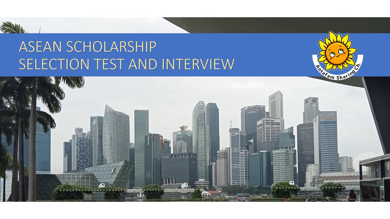 ASEAN Scholarship (3) - Selection Test & Interview