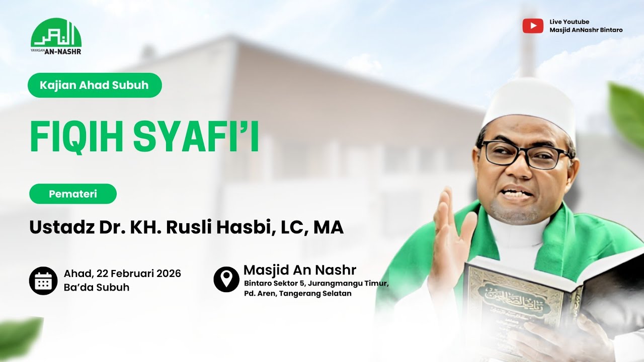Fiqih Syafi'i Bersama Ustadz Dr KH Rusli Hasbi LC,MA