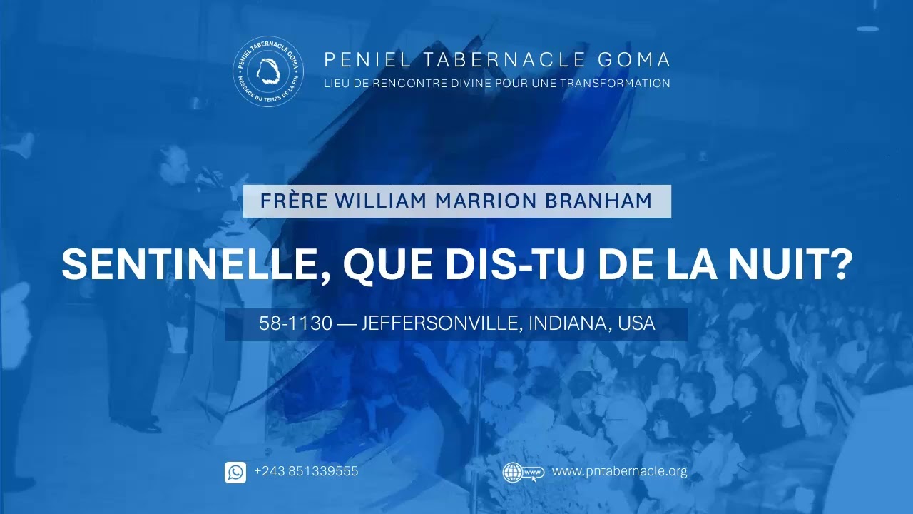 58-1130 — Sentinelle, que dis tu de la nuit | Frère William Branham