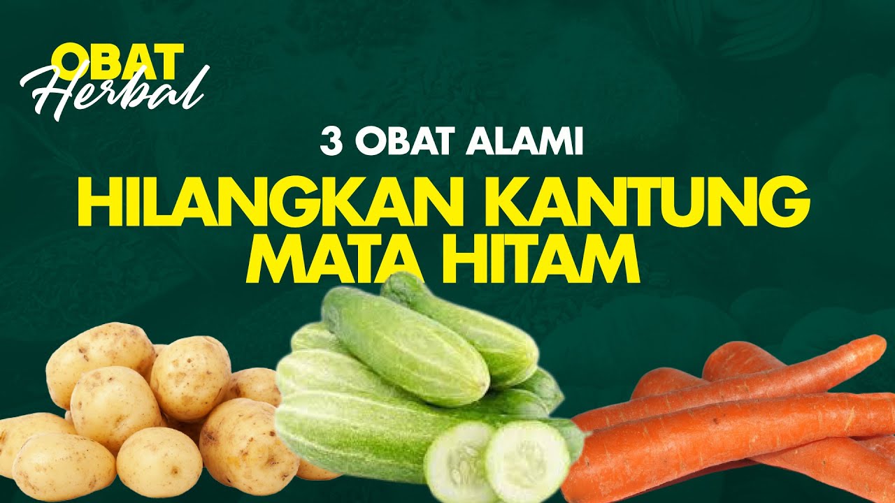 Penghilang Kantung Mata Hitam | Nutrisi Herbal