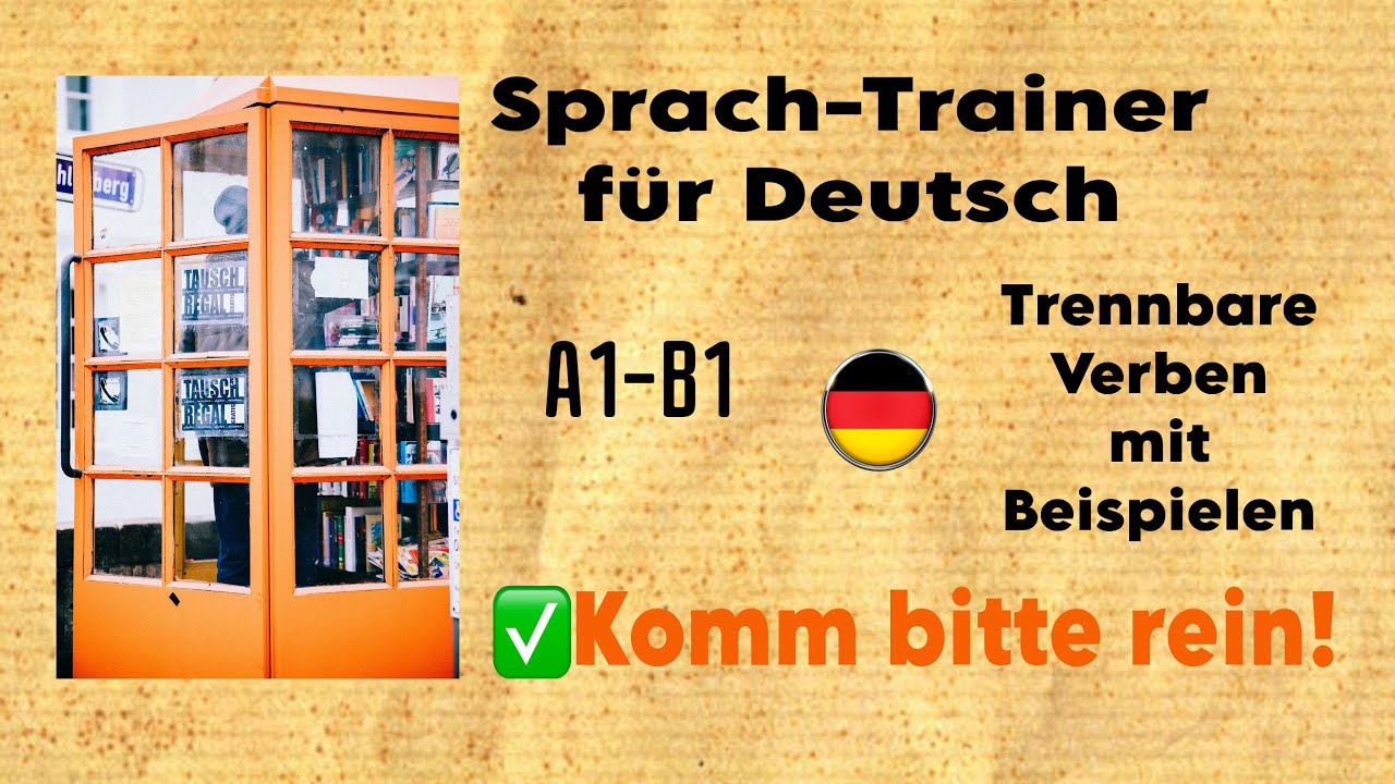 Trennbare Verben mit Beispielen|🇩🇪A1–B1|100 популярных немецких глаголов🚀|Запомни легко с примерами!