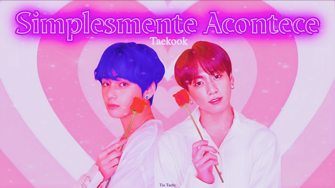 [TAEKOOK] - Simplesmente acontece...