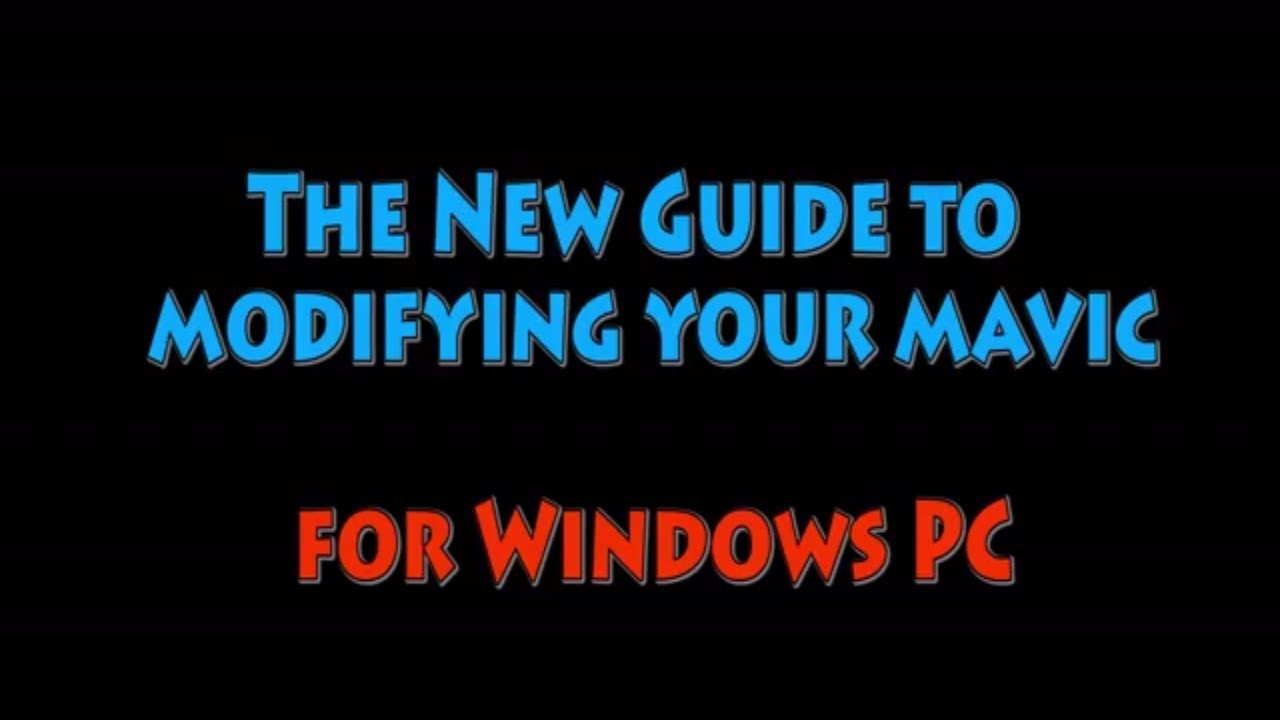 New Guide to modifying your DJI Mavic on PC (complete step-by-step latest version 1.04.0300)