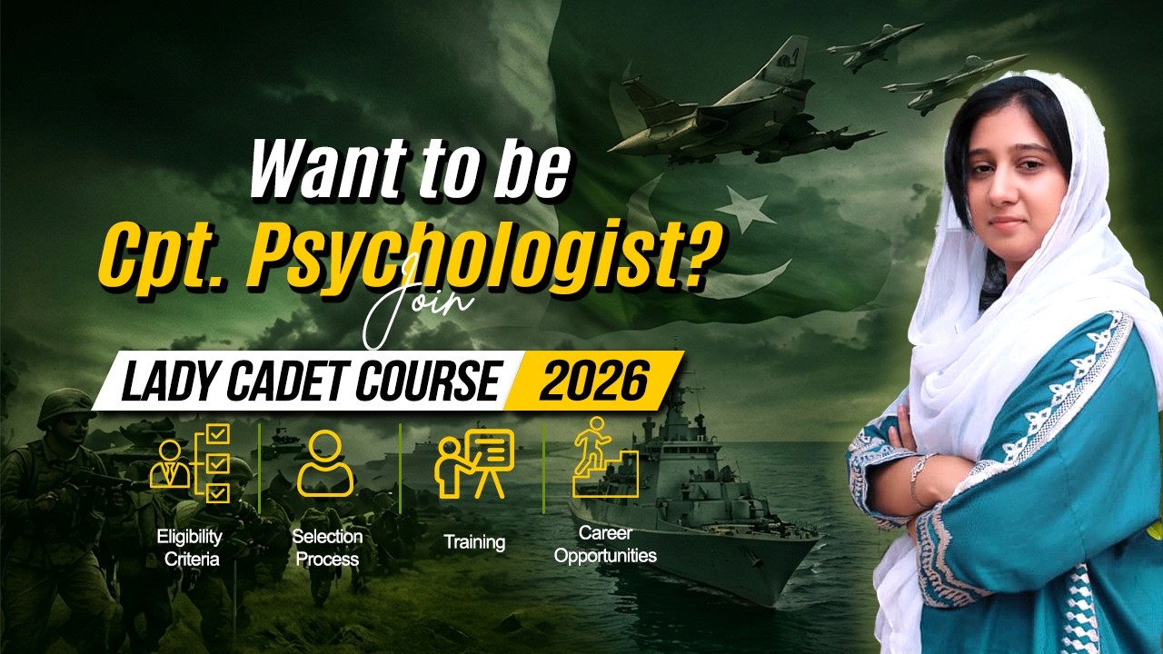 How to become Captain Psychologist in Pakistan Army through Lady Cadet Course 2026 #sananisar #army