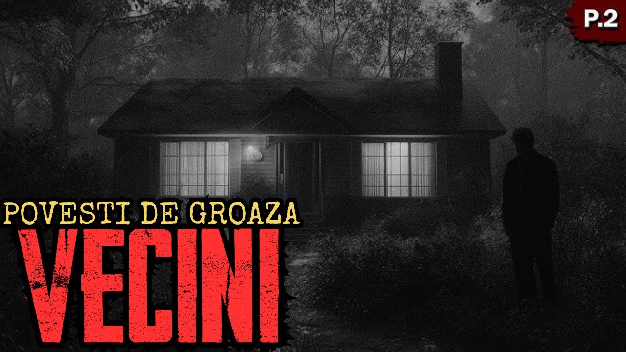 NU DESCHIDE NICIODATĂ UȘA DUPĂ MIEZUL NOPȚII – POVEȘTI DE GROAZĂ PERTURBĂTOARE CU VECINI