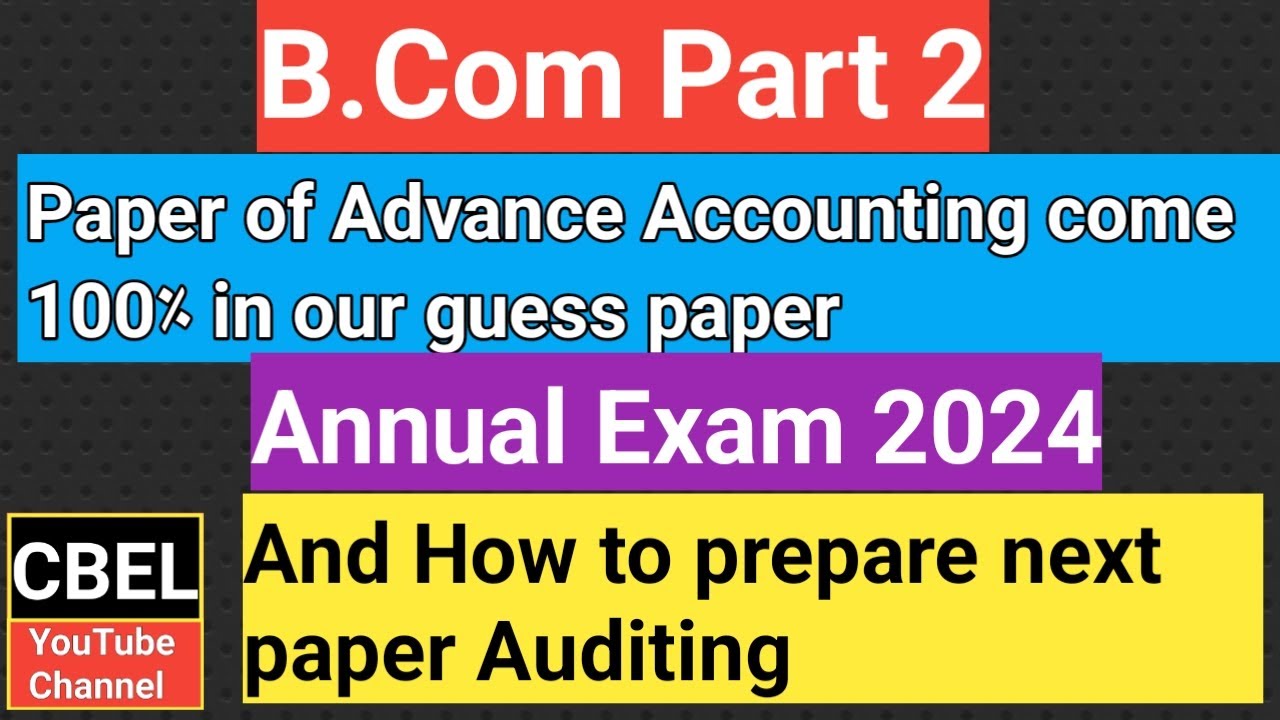 B.Com part 2 Advance Accounting Paper annual Examination 2024 / today paper Advance Accounting