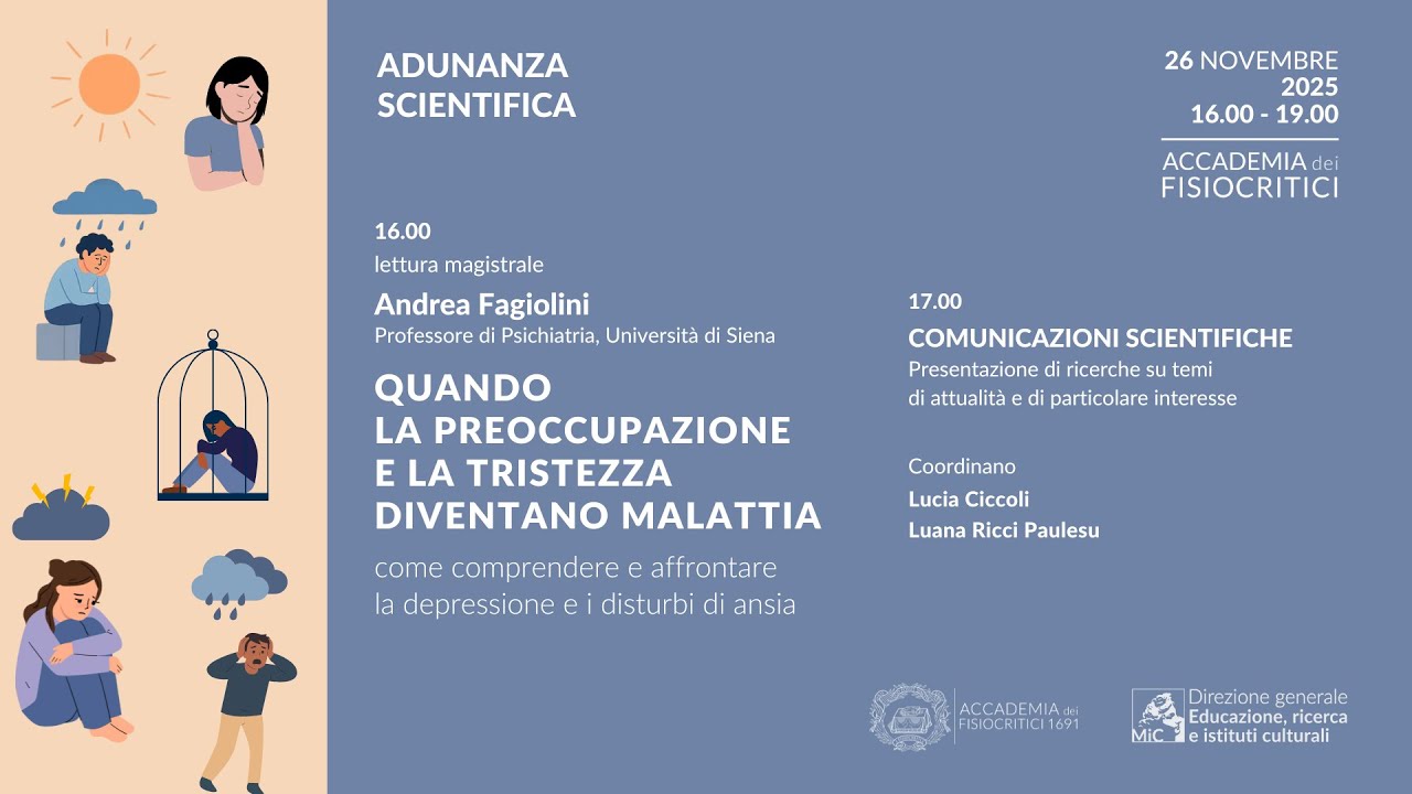 QUANDO LA PREOCCUPAZIONE E LA TRISTEZZA DIVENTANO MALATTIA - Adunanza scientifica 2025