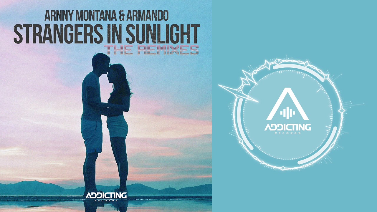 Arnny Montana & Armando - Strangers in Sunlight (JCKD Remix)