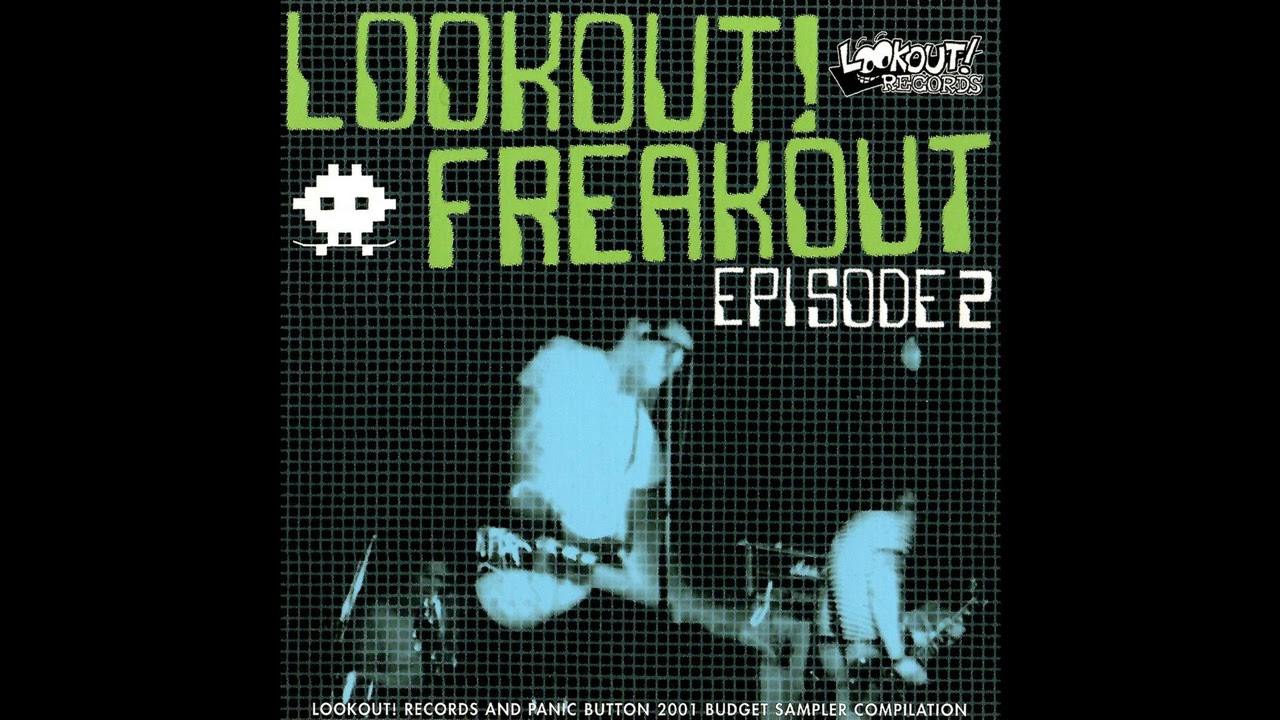 V/A - Lookout! Freakout, Episode 2 [Lookout Records & Panic Button Sampler] (2001)
