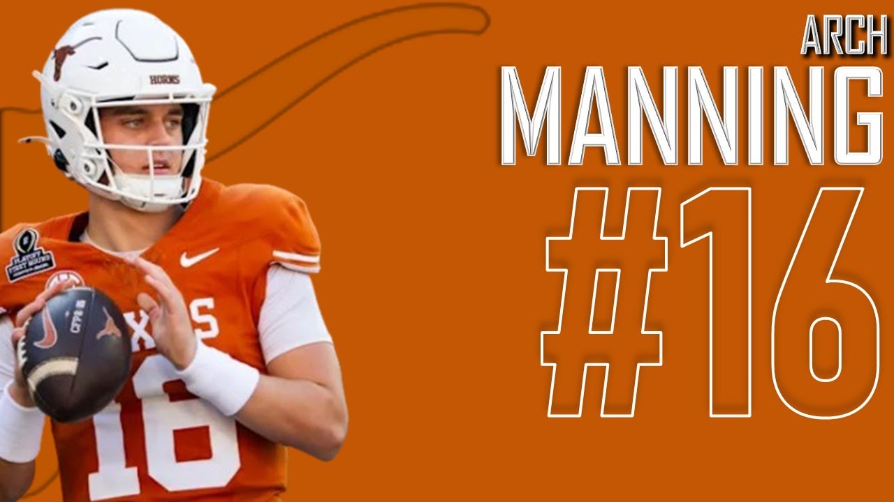 Arch Manning | #𝟙𝟞 | Texas Longhorns Quarterback