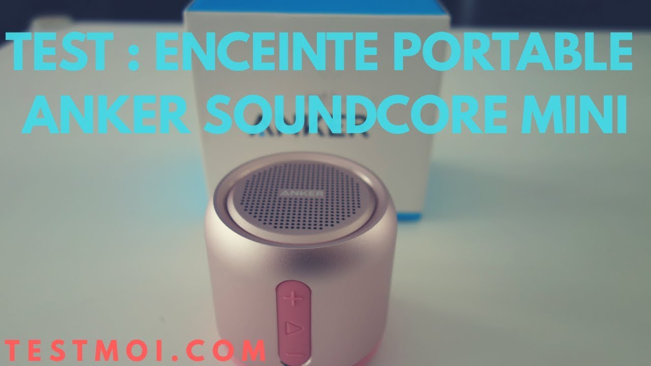 Anker SoundCore Mini Bluetooth portable 5W testmoi com