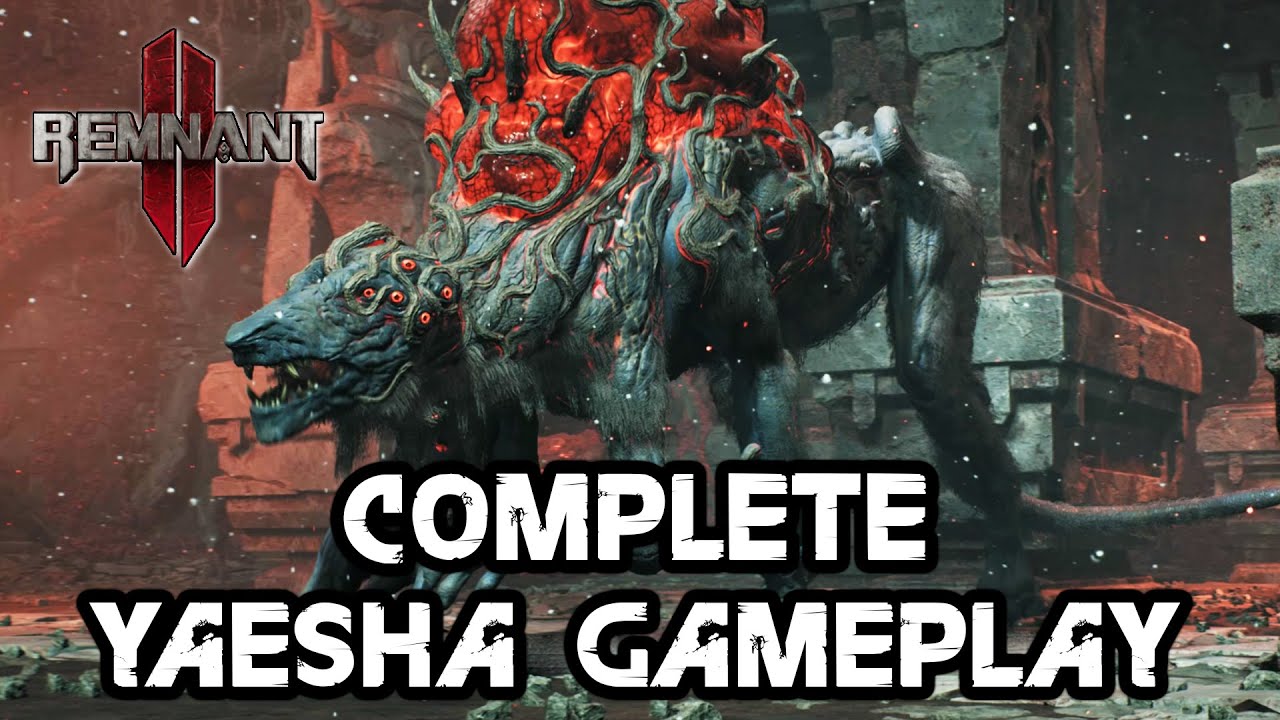REMNANT 2 - World Map 5 - YAESHA Complete Walkthrough - No Commentary Gameplay
