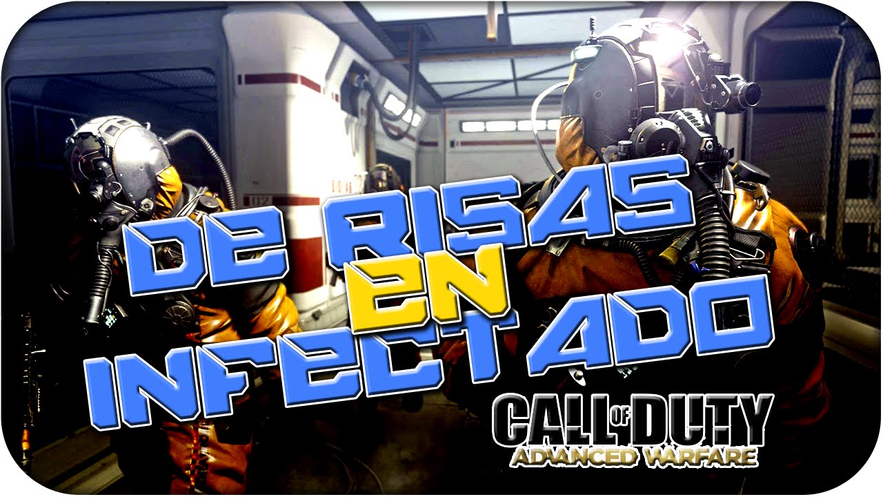 De Risas en Infectado!! c/ byAbeeL & Ivanforever - ADVANCED WARFARE