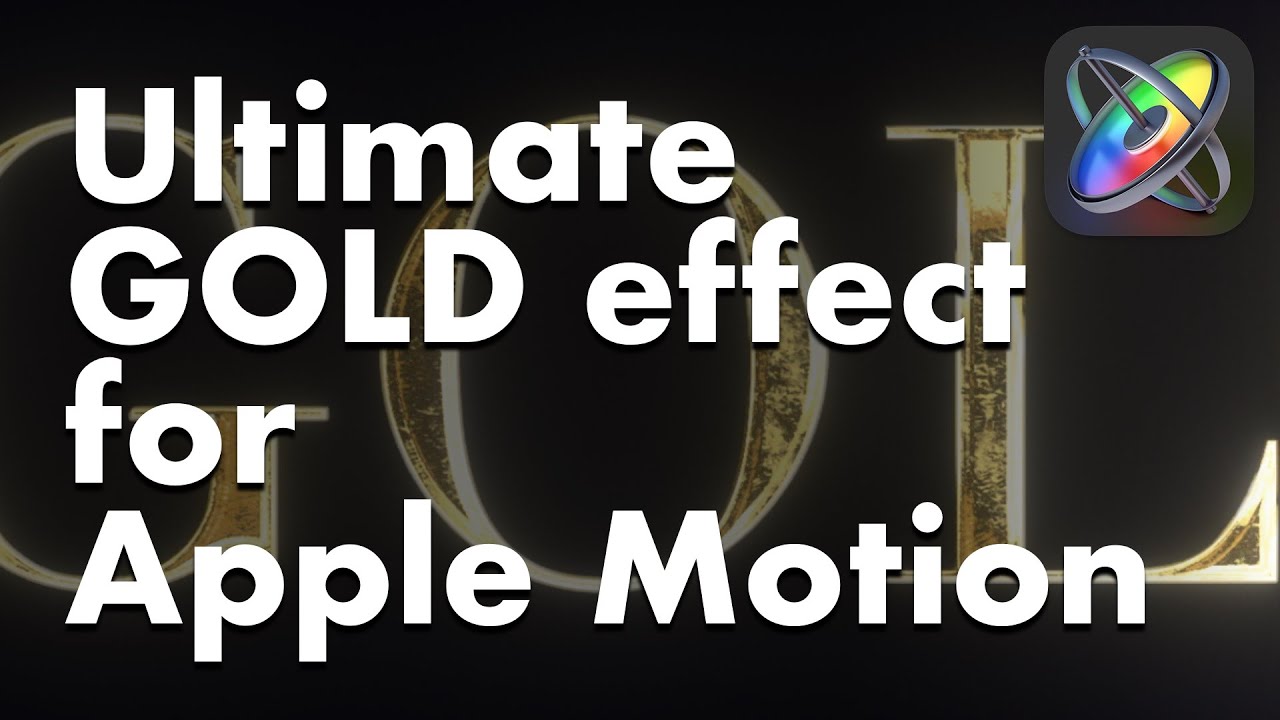Ultimate Gold Effect for Apple Motion