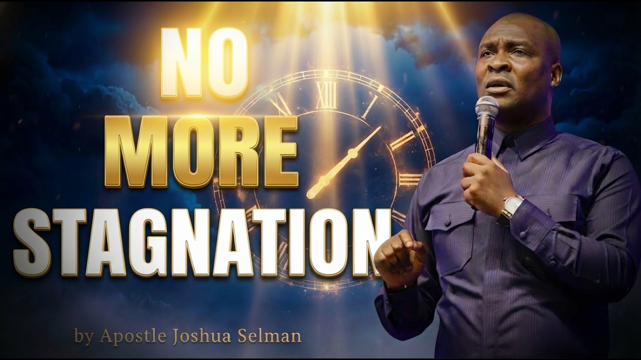 THIS PRAYER WILL BREAK STAGNATION IN YOUR LIFE | Apostle Joshua Selman