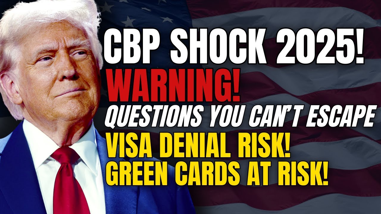 US Border Nightmare 2025: Customs Questions You Can&rsquo;t Escape