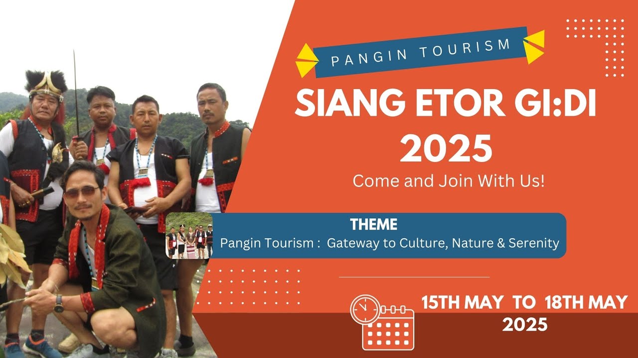 Siang Etor Gi:Di 2025 | A Colorful Celebration of Culture & Unity in Pangin Town