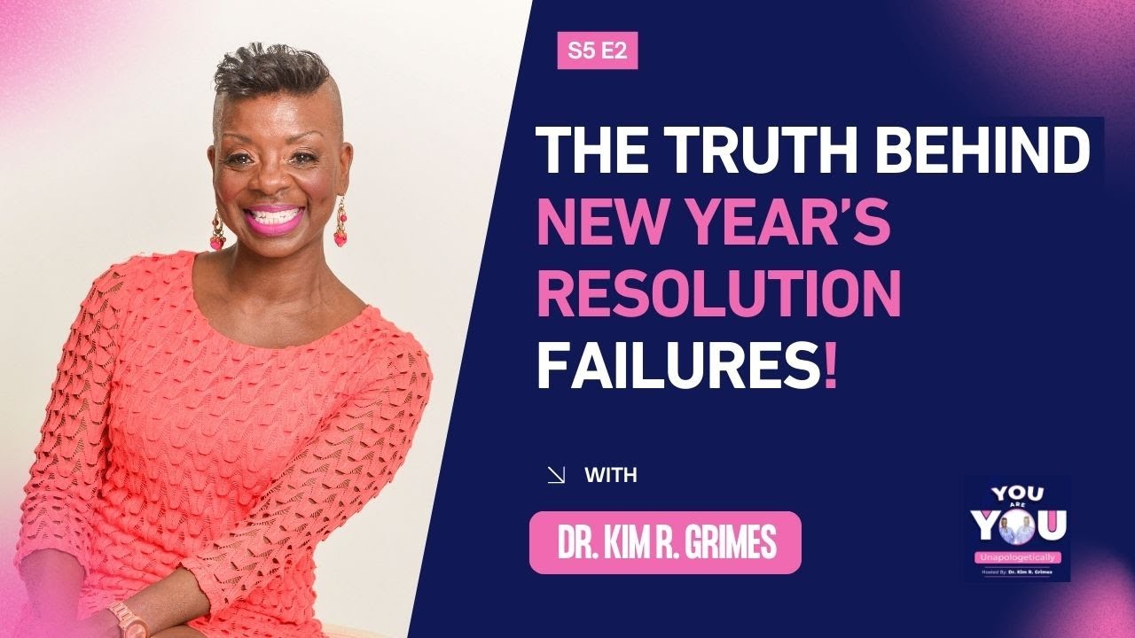 The Real Reason Your New Year’s Resolutions Fail & How to Shift Your Mindset for Success