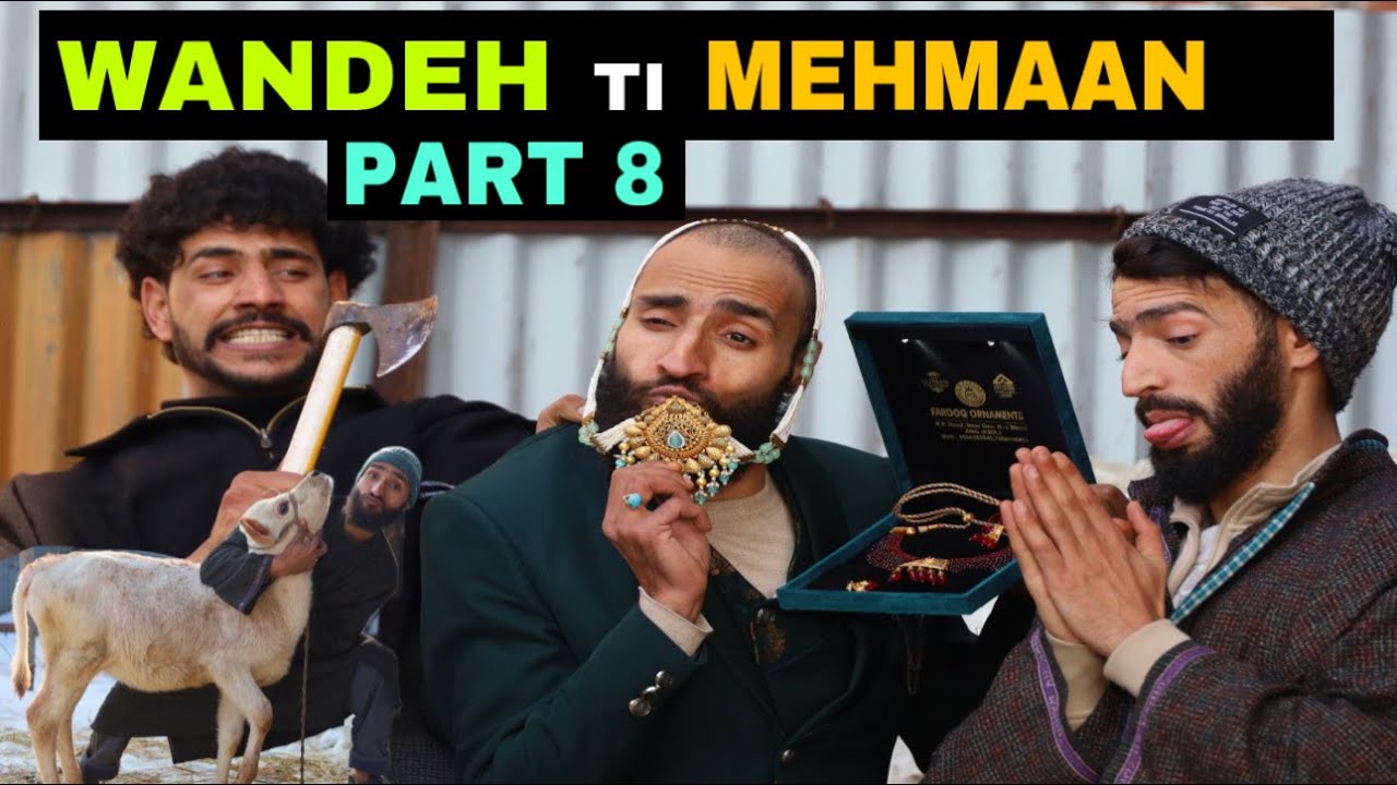 Wandeh Ti Mehmaan Part 8 Kashmiri Funny Drama