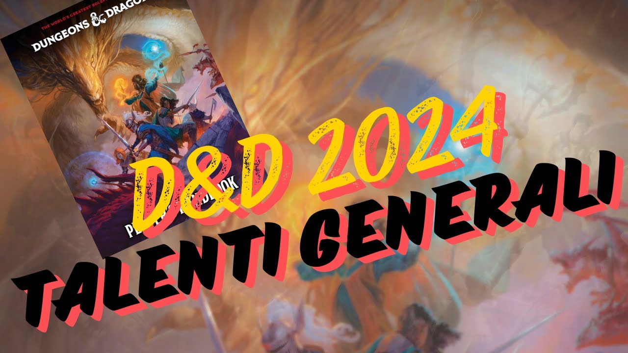 Talenti generali - D&D 2024