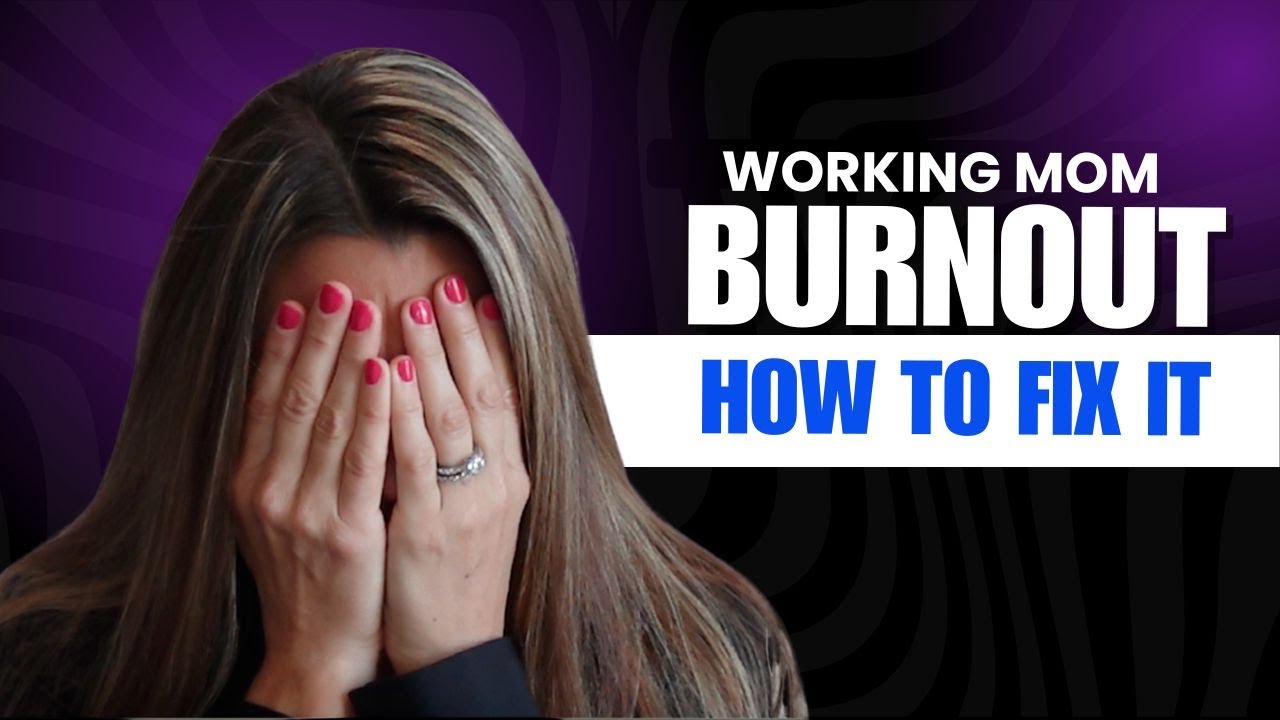 The Real Reason Working Moms Burnout (And How to Fix It)