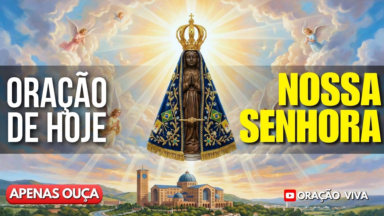 Nossa Senhora Aparecida está trazendo o seu Milagre! - Reze Comigo!