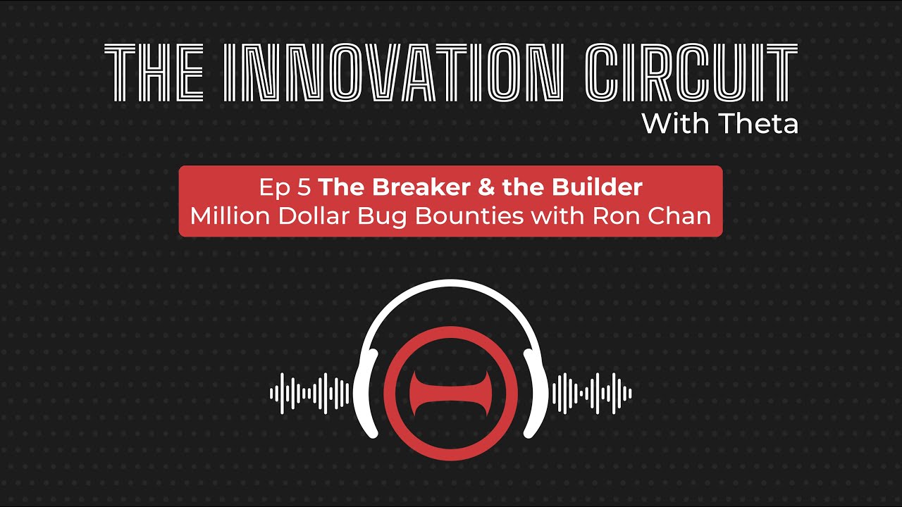 Ep 5: The Innovation Circuit: The Breaker & the Builder - Million Dollar Bug Bounties with Ron Chan