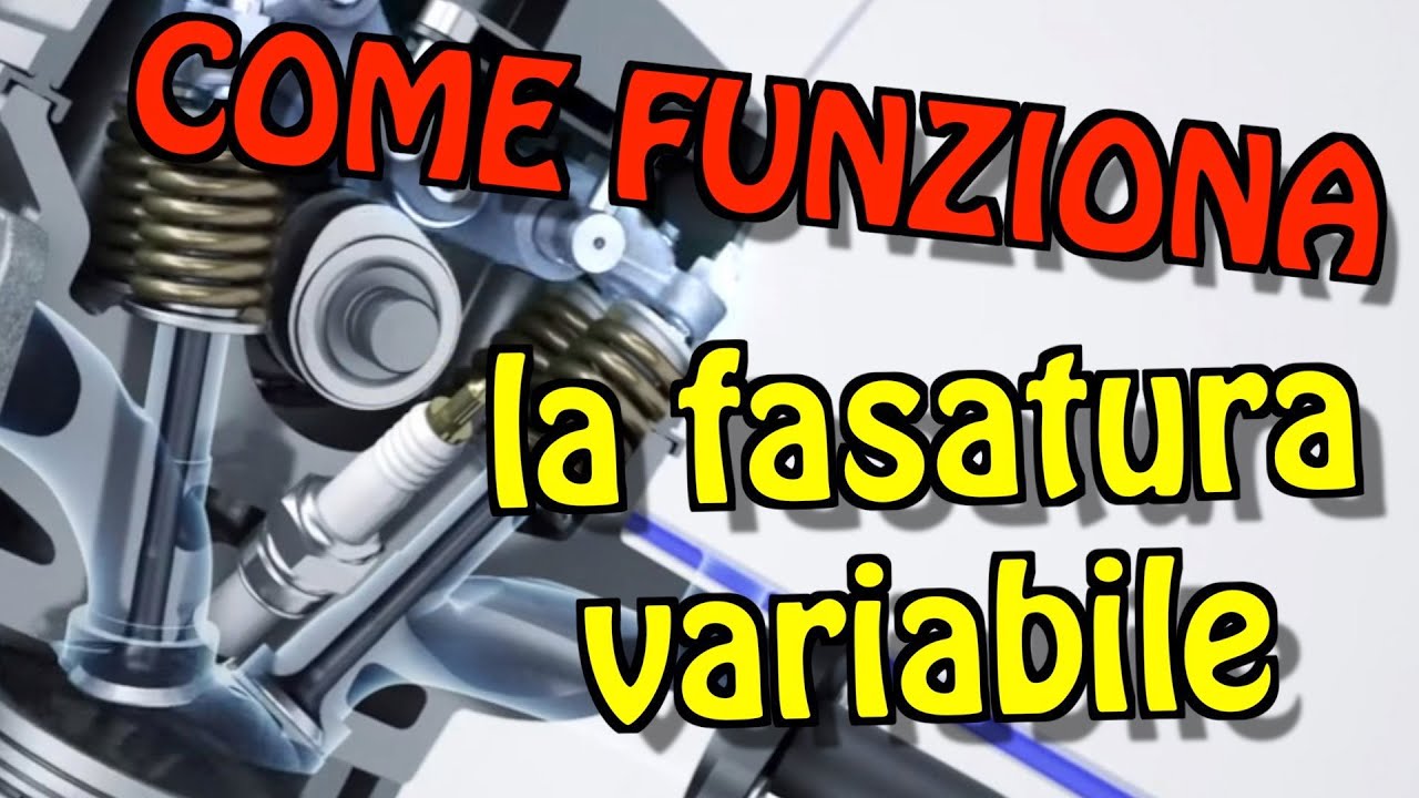Come funziona la fasatura variabile