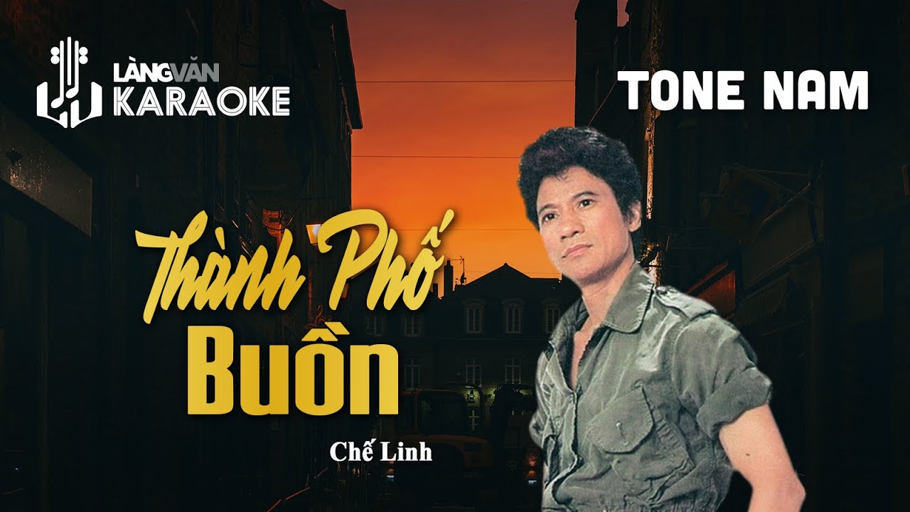 KARAOKE | Thành Phố Buồn | TONE NAM | Chế Linh | Official Làng Văn