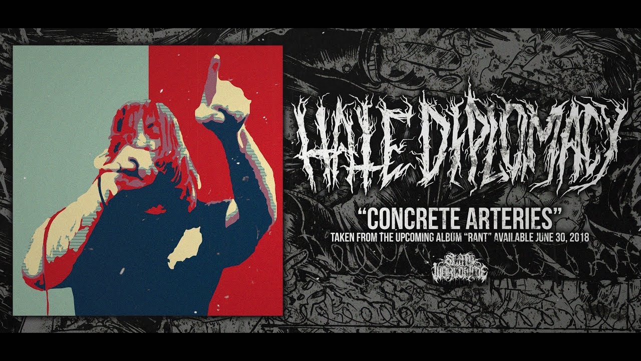 HATE DIPLOMACY - CONCRETE ARTERIES [SINGLE] (2018) SW EXCLUSIVE